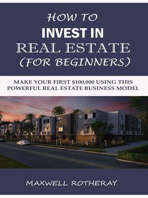cover image of How to Invest in Real Estate (For Beginners)